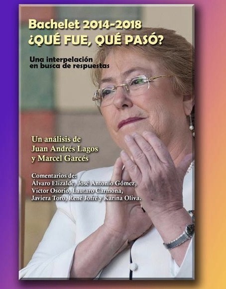 El libro que recoge analítica y críticamente el segundo mandato de Michelle Bachelet