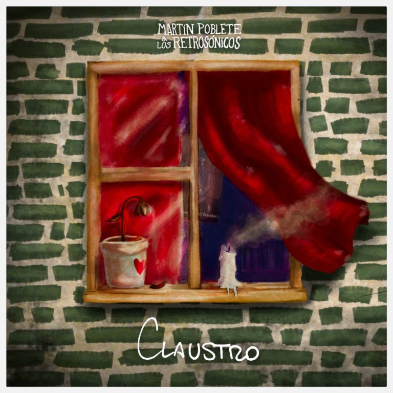 Música Nueva: Encerrado entre cuatro paredes: Martín Poblete & Los Retrosónicos estrenan su EP “Claustro”.