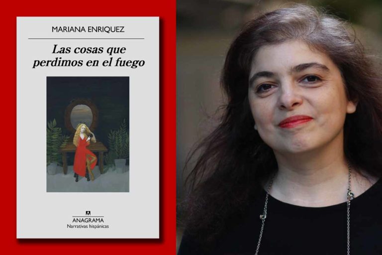 Cuando el terror fascina: “Las cosas que perdimos en el fuego” de Mariana Enríquez.