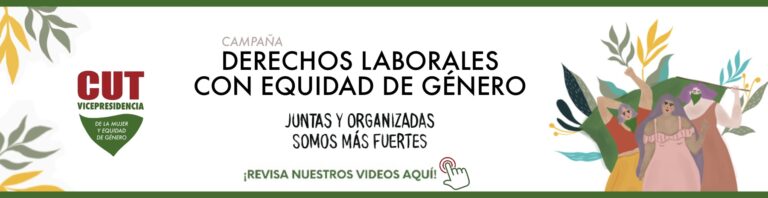 Derechos laborales de las mujeres y sus actuales demandas, se exponen en campaña audiovisual de la CUT