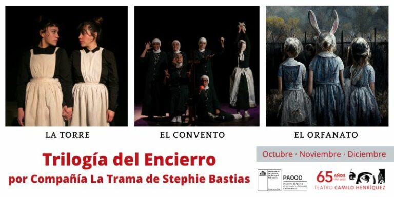 En Teatro Camilo Henríquez se presenta hasta diciembre la “Trilogía del Encierro” de Stephie Bastías