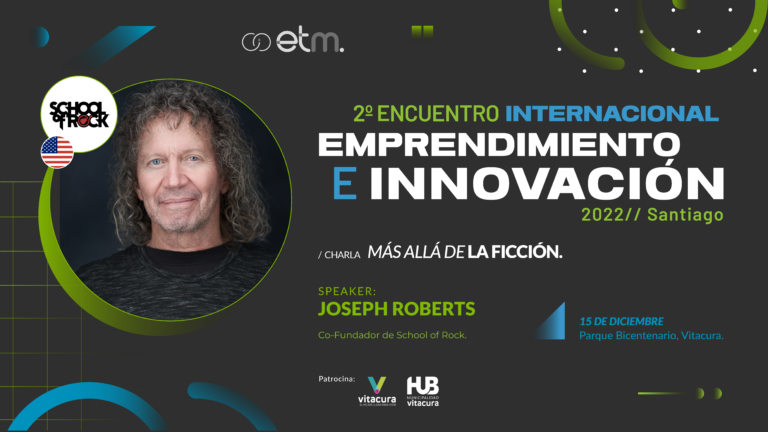 2° Encuentro Internacional de Emprendimiento e Innovación, EtMday Santiago 2022
