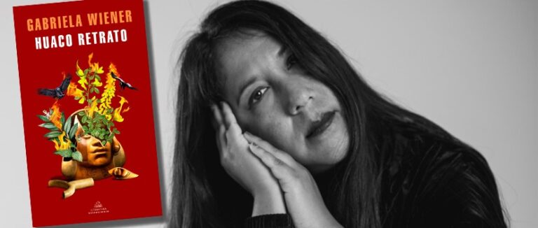 [Leer es Resistir] “Huaco retrato” de Gabriela Weiner