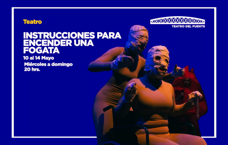 Con funciones del 10 al 14 de mayo la obra es “Instrucciones para encender una fogata” llega a Teatro Del Puente
