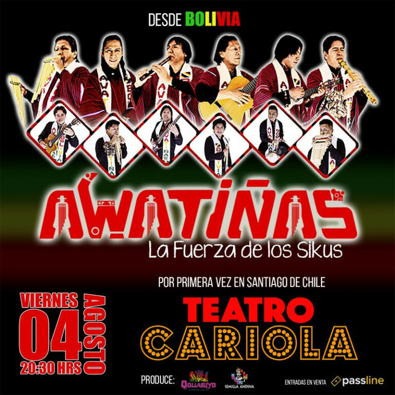 Awatiñas, el legendario grupo de música andina se presentará este 4 de agosto en el Teatro Cariola