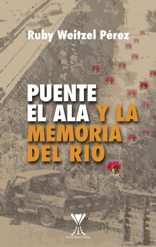Libro “Puente El Ala y la memoria del río” aborda el crimen de Patricio Weitzel y la violencia del Golpe a nivel país