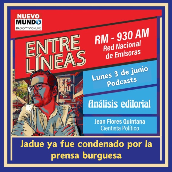 [Podcast] Editorial Entre Líneas con Jean Flores: Jadue ya fue condenado por la prensa burguesa