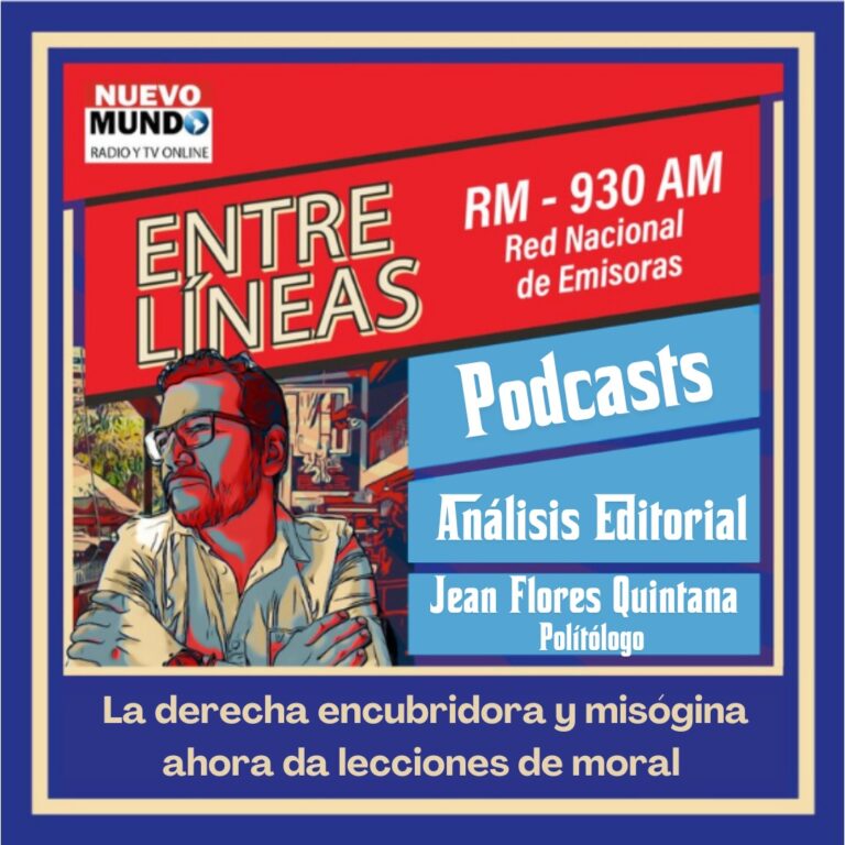 [Podcast] Análisis editorial Entre Líneas: Impunidad, encubrimiento y misoginia están en el ADN de la derecha