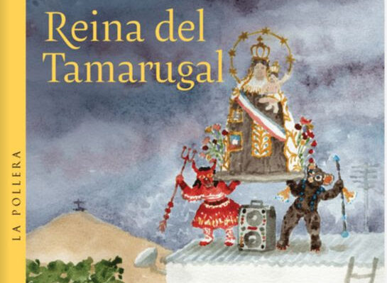 La Tirana como nunca antes: Una mirada íntima a la fiesta, el deseo y los vínculos en la nueva novela de Malu Furche