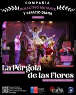 Panorama teatral dieciochero: La Pérgola de las Flores en Espacio Diana Panorama teatral dieciochero: La Pérgola de las Flores en Espacio Diana