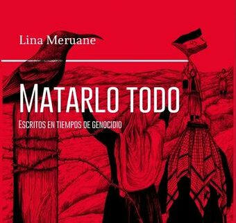 Lina Meruane reúne sus reflexiones sobre el genocidio en Palestina en nueva publicación