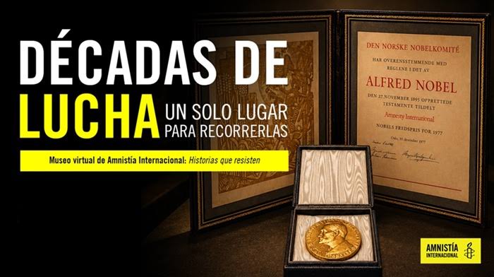 Américas: Amnistía Internacional abre Museo Virtual sobre sus más de seis décadas de lucha por los derechos humanos
